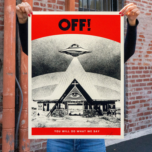 Title:  OFF! YOU WILL DO WHAT WE SAY (2022)  Artist:  Shepard Fairey, Obey Giant  Edition:  xx/600, signed and numbered by Shepard Fairey  Type:  Screen Print Poster  Size:  18" x 24"  Notes:  Check out our other listings for more hard-to-find and out-of-print posters.