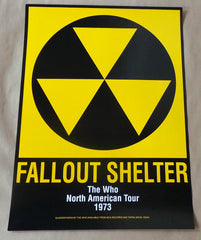 Title: THE WHO Fallout Shelter US 1973 North American Tour Promo Poster Reprint Poster artist: Edition: Regular Type: Size: 19.25" x 26" Location: North America Venue: Notes:  THE WHO Fallout Shelter US 1973 North American Tour Promo POSTER  Quadrophenia.  Extremely Rare Authentic The Who Fall Out Shelter North American Tour REPRINT.  Check out our other listings for more hard-to-find and out-of-print posters.