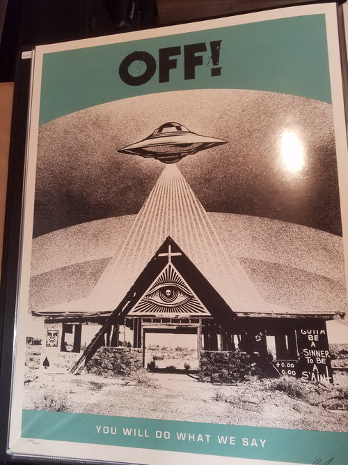 Title:  OFF! YOU WILL DO WHAT WE SAY (Aqua Drab 2022)  Artist:  Shepard Fairey, Obey Giant  Edition:  xx/400, signed and numbered  Type:  Aqua Drab Screen Print  Size: 18" x 24"