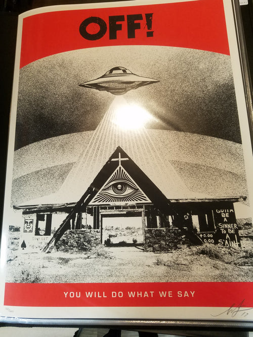 Title:  OFF! YOU WILL DO WHAT WE SAY (2022)  Artist:  Shepard Fairey, Obey Giant  Edition:  xx/600, signed and numbered by Shepard Fairey  Type:  Screen Print Poster  Size:  18" x 24"  Notes:  Check out our other listings for more hard-to-find and out-of-print posters.