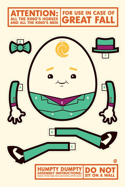 Title:  In Case Of Great Fall  - Humpty Dumpty Artist: Dave Perillo  Edition:   xx/45  Type:  5-color screen-print  Size: 12" X 18"  Notes:  Signed and numbered in limited edition of only 45.  Print is stored flat in very good condition. Following purchase, prints are rolled in archival paper and shipped with bubble wrap in sturdy cardboard tubes.  Check out our other listings for more hard-to-find and out-of-print posters.